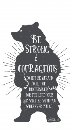 coque Be Strong and courageous Joshua 1v9 Ours