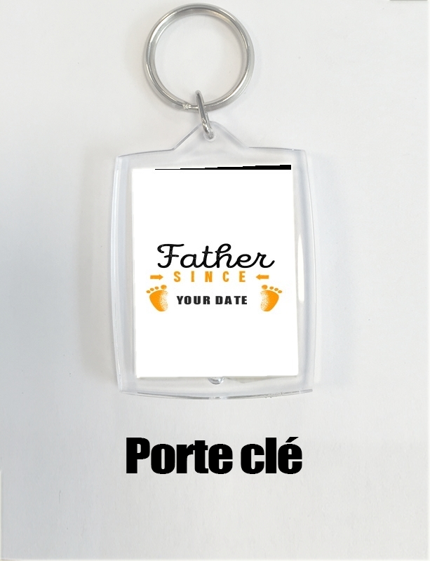 Portachiavi Father Since your YEAR 