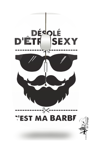 Mouse Desole detre sexy cest ma barbe 