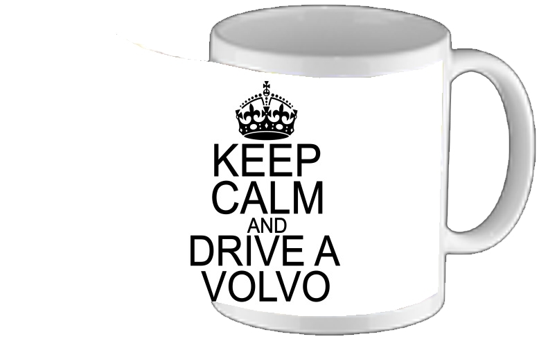 Mug Keep Calm And Drive a Volvo 