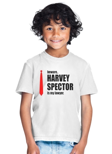 tshirt enfant Beware Harvey Spector is my lawyer Suits