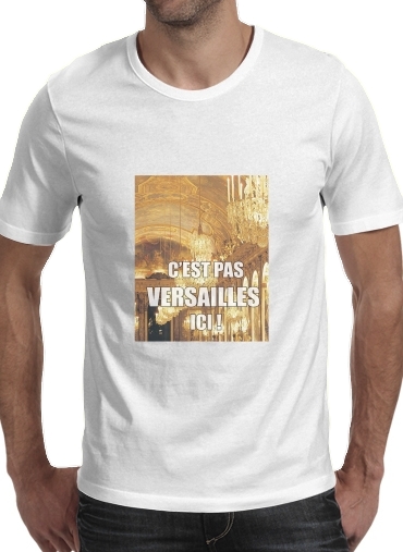 Tshirt Cest pas Versailles ICI homme