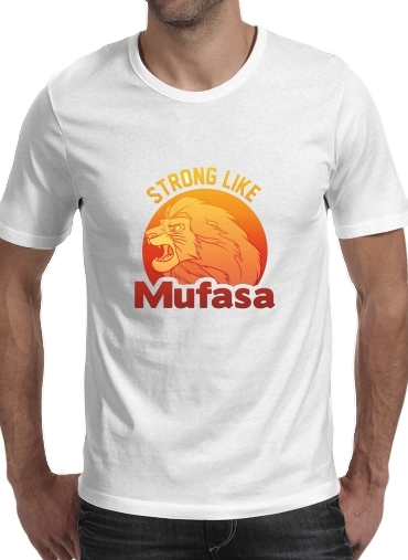 Tshirt Strong like Mufasa homme