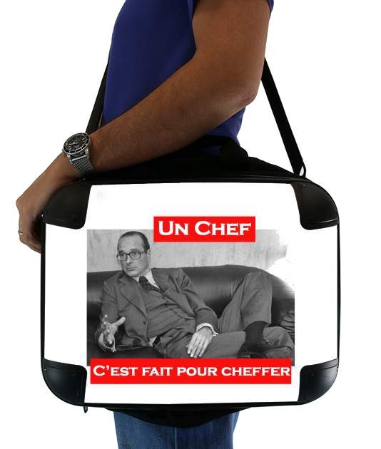sacoche ordinateur Chirac Un Chef cest fait pour cheffer