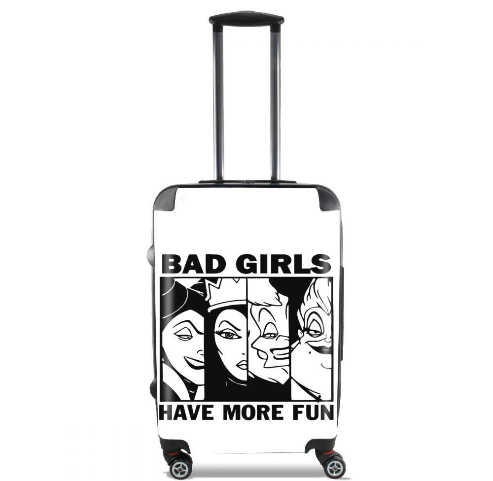 valise Bad girls have more fun