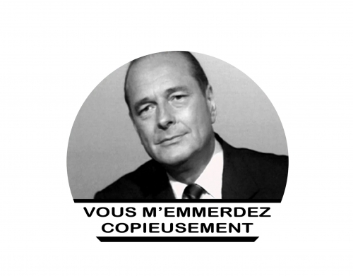 coque Chirac Vous memmerdez copieusement