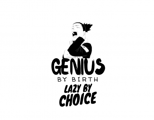 coque Genius by birth Lazy by Choice Shikamaru tribute