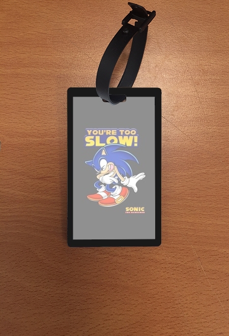 Portaindirizzo You're Too Slow - Sonic 