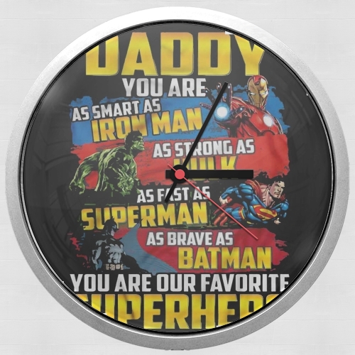 Orologio Daddy You are as smart as iron man as strong as Hulk as fast as superman as brave as batman you are my superhero 