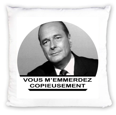cuscino Chirac Vous memmerdez copieusement 