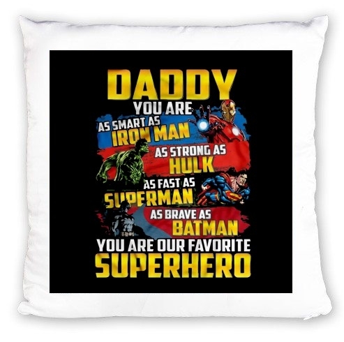 cuscino Daddy You are as smart as iron man as strong as Hulk as fast as superman as brave as batman you are my superhero 