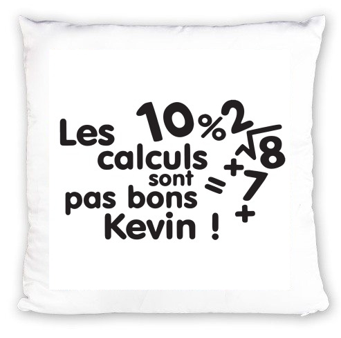 cuscino Les calculs ne sont pas bon Kevin 