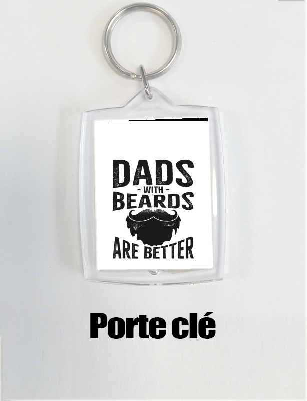 Portachiavi Dad with beards are better 