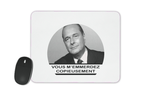 tapis de souris Chirac Vous memmerdez copieusement
