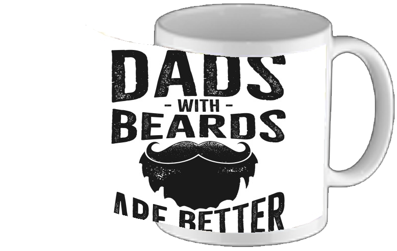 Mug Dad with beards are better 