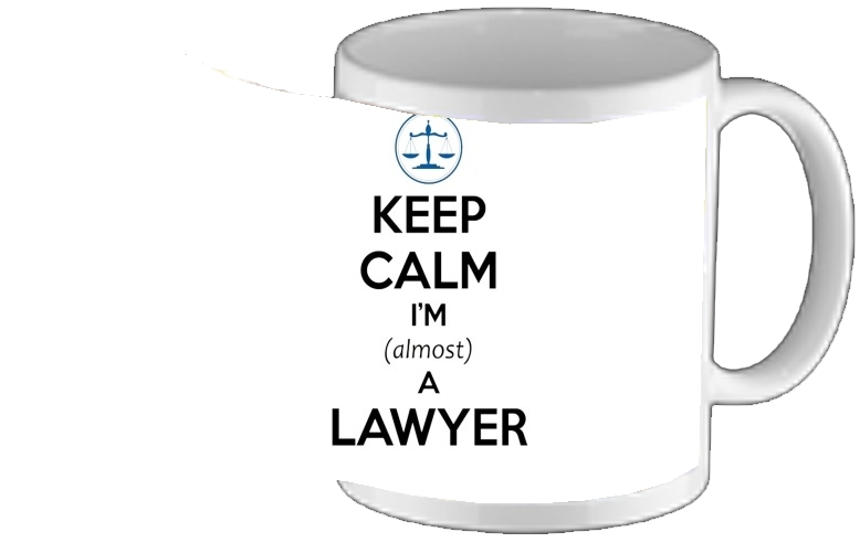 Mug Keep calm i am almost a lawyer 