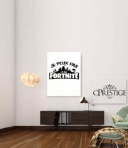 poster I cant i have Fortnite