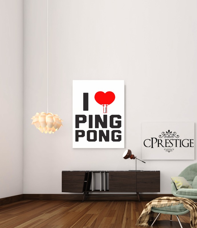 Canvas I love Ping Pong 