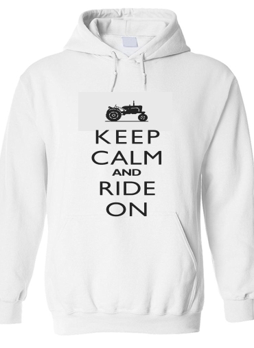 Felpa Keep Calm And ride on Tractor 