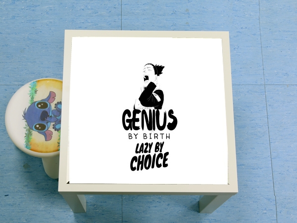 table d'appoint Genius by birth Lazy by Choice Shikamaru tribute