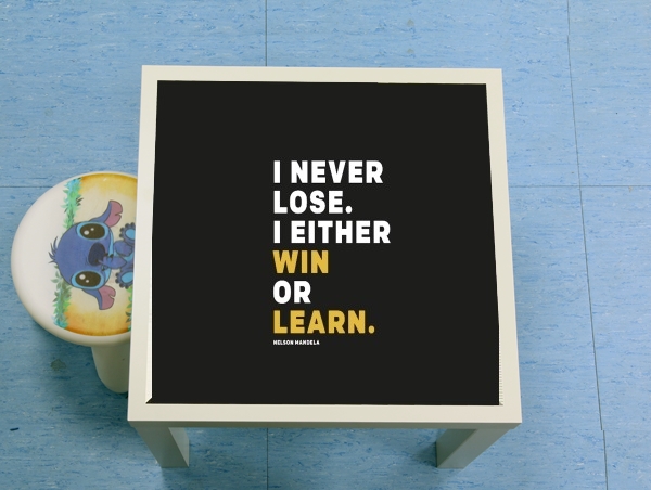 table d'appoint i never lose either i win or i learn Nelson Mandela