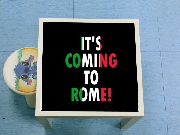 tavolinetto Its coming to Rome 