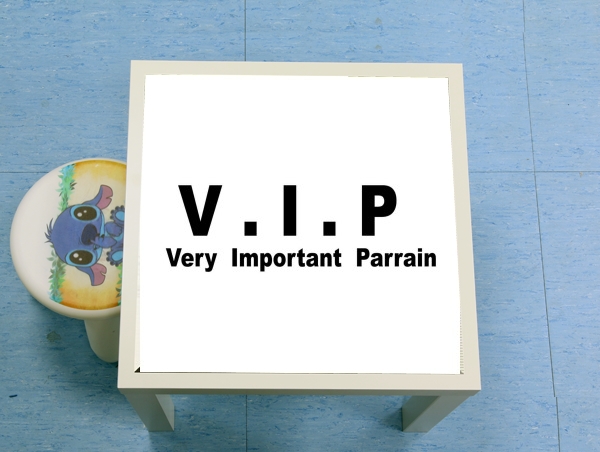table d'appoint VIP Very important parrain