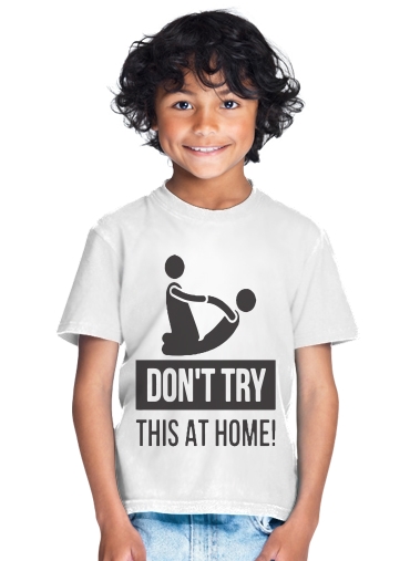 tshirt enfant dont try it at home physiotherapist gift massage