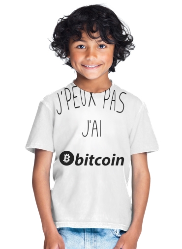 tshirt enfant Je peux pas jai bitcoin