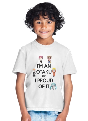 tshirt enfant Otaku and proud