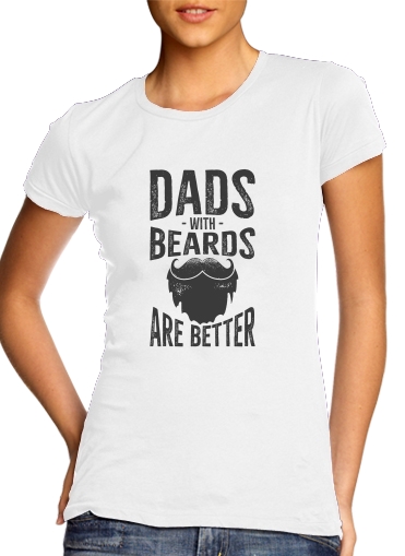 Tshirt Dad with beards are better femme