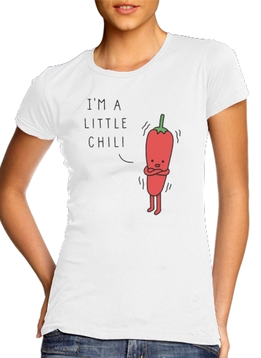 Tshirt Im a little chili femme