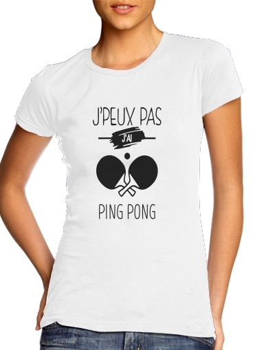 Tshirt Je peux pas jai ping pong femme
