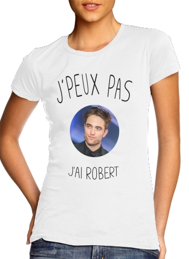 Tshirt Je peux pas jai Robert Pattinson femme