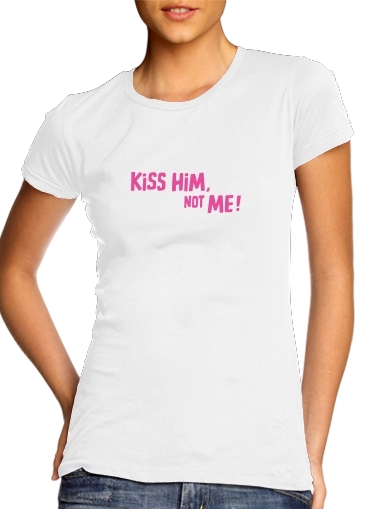 Tshirt Kiss him Not me femme