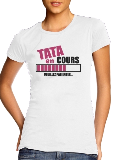 Tshirt Tata en cours Veuillez patienter femme