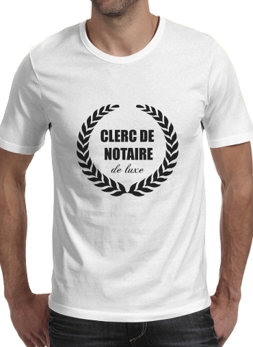 Tshirt Clerc de notaire Edition de luxe idee cadeau homme