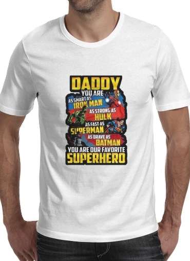 uomini Daddy You are as smart as iron man as strong as Hulk as fast as superman as brave as batman you are my superhero 