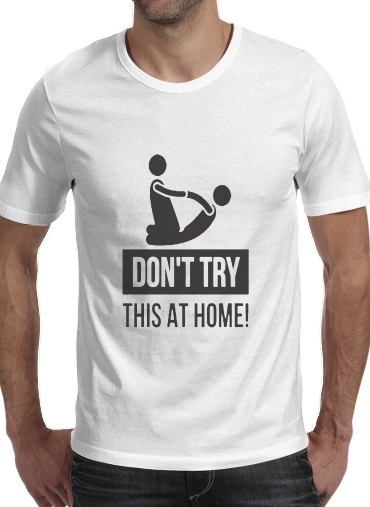 Tshirt dont try it at home physiotherapist gift massage homme