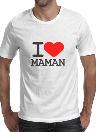 Tshirt I love Maman homme