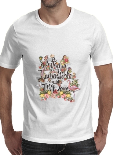 Tshirt It always seems impossible until It's done homme
