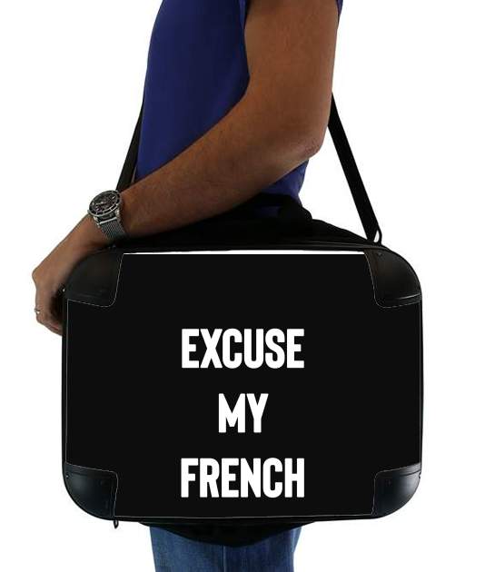 sacoche ordinateur Excuse my french