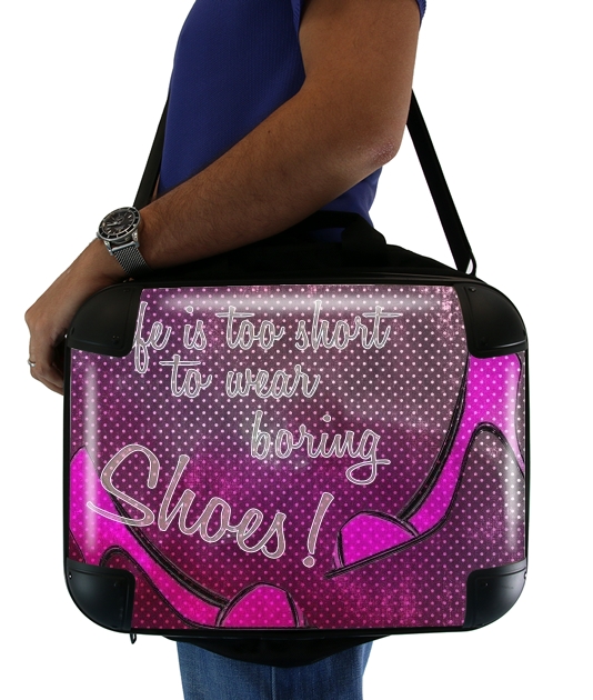 borsa Life is too short to wear boring shoes 
