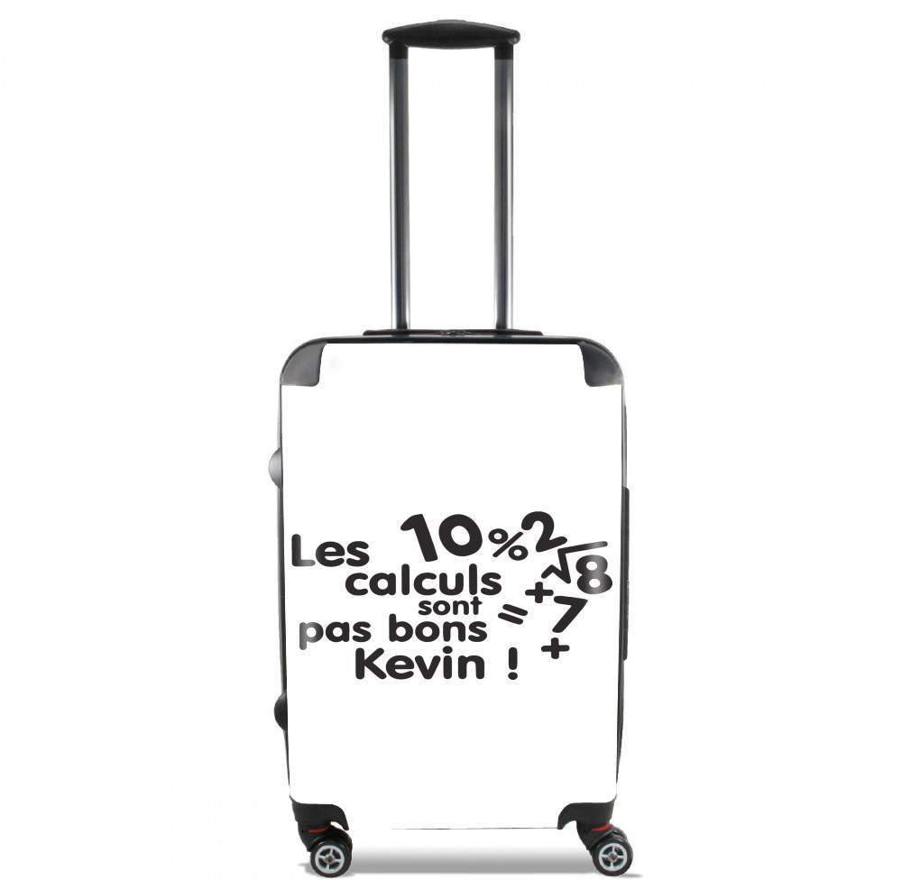 valise Les calculs ne sont pas bon Kevin