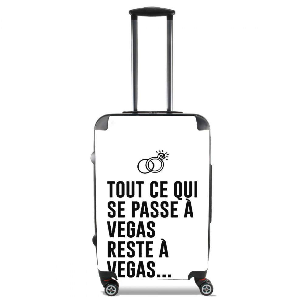 valise Tout ce qui passe a Vegas reste a Vegas